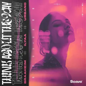 Braaheim, ILYAA, URBANO - Think About The Way (Extended Mix)