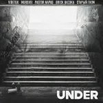 VibeTGK feat. Murovei, Pastor Napas, Brick Bazuka, Старый Гном - Under