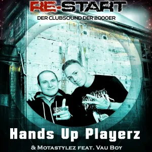Handsup Playerz & Motastylez feat. Vau Boy feat. Vau Boy - Re-Start