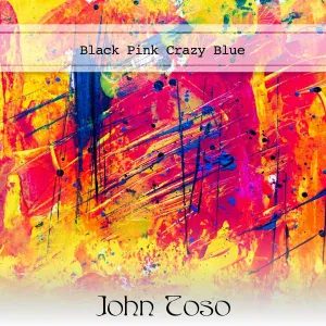 John Toso - Crazy Blue
