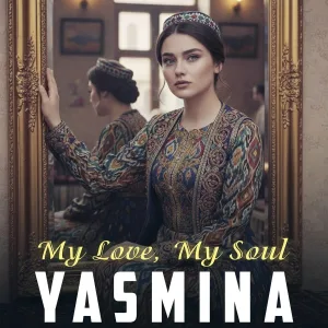 Yasmina - My Love, My Soul