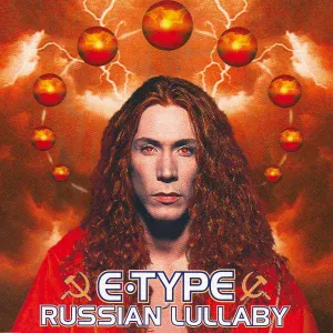 E-Type - Russian Lullaby