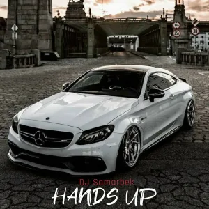DJ Samarbek - Hands Up