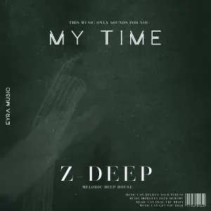 Z-DEEP - My time