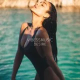 vibessmusic - Desire
