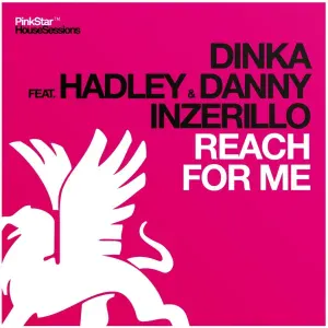 Dinka feat. Hadley, Danny Inzerillo - Reach for Me