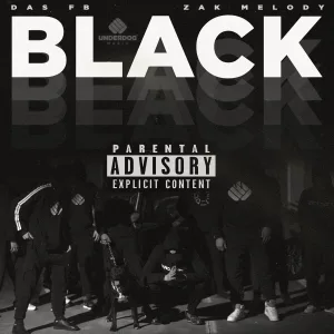 DAS FB, Zak Melody - BLACK