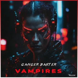 Ganger Baster - Vampires