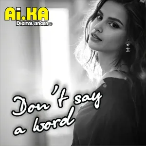 Digital Singer - Don’t say a word