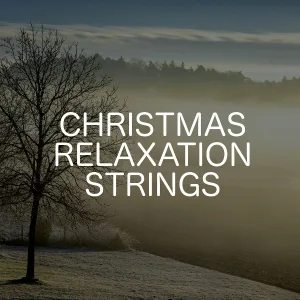 Relaxing Chill Out Music - Festive Strings