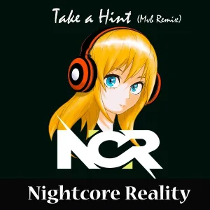 Nightcore Reality - Take a Hint (Mvb Remix)