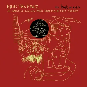 Erik Truffaz feat. Sophie Hunger - Let Me Go !
