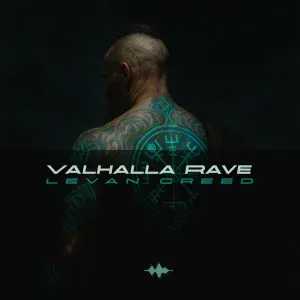 LEVAN CREED - Valhalla Rave