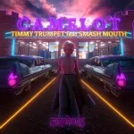 Timmy Trumpet feat. Smash Mouth - Camelot (feat. Smash Mouth)