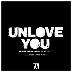 Armin van Buuren feat. Ne-Yo - Unlove You