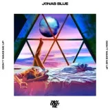 Jonas Blue, Why Don't We - Don’t Wake Me Up