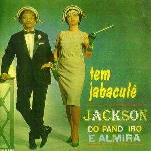Jackson do Pandeiro feat. Almira - Comigo Nao (feat. Almira)