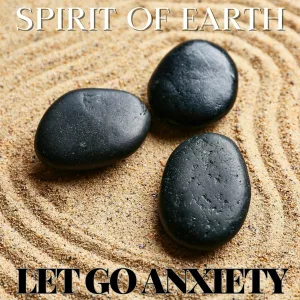 Spirit Of Earth - No Longer Anxious