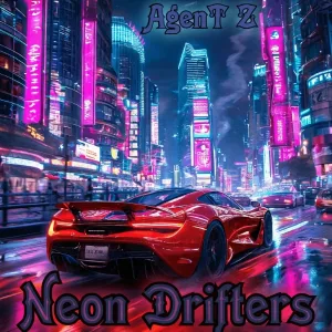 AgenT Z - Neon Drifters