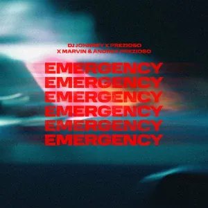 DJ Johnrey, Prezioso, Marvin & Andrea Prezioso - Emergency