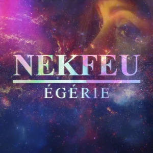 Nekfeu - Egérie