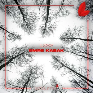 Emre Kabak - Low
