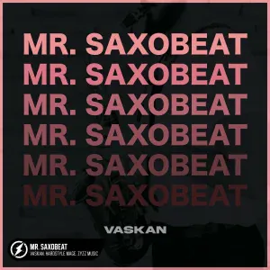 Vaskan, HARDSTYLE MAGE, ZYZZ Music - Mr. Saxobeat