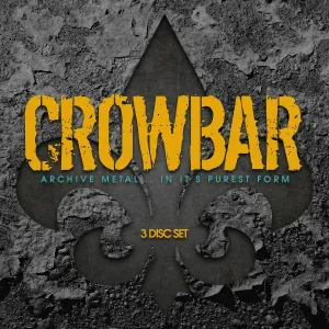 Crowbar - Glass Full Of Liquid Pain