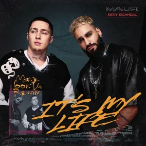 MAUR, KERY SCANDAL, Mike LookUs - It's My Life