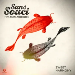 Sans Souci feat. Pearl Andersson - Sweet Harmony (feat. Pearl Andersson) (Edit) (Edit)