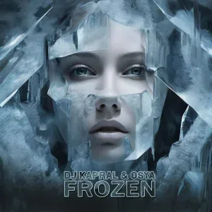 Dj Kapral, Osya - Frozen