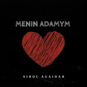 Aibol Agaidar - Menin adamym