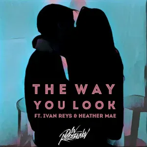 Dan Korshunov feat. Ivan Reys, Heather Mae - The Way You Look
