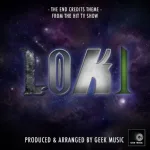 Geek Music - Loki End Credits Theme (From "Loki")
