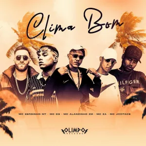 Mc Jootace, Mc Alanzinho ZM, Mc Za, MC DS - Clima Bom