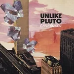 Unlike Pluto - Now I Don't Care