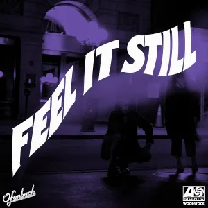 Portugal. The Man - Feel It Still