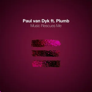 Paul van Dyk feat. Plumb - Music Rescues Me