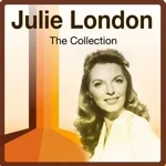 Julie London - They Didn't Believe Me