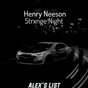 Henry Neeson - Strxnge Night