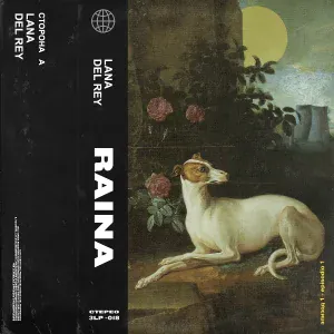 Raina - Lana Del Rey