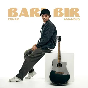 Ernar Amandyq - Baribir
