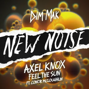 Axel Knox feat. Conor McLoughlin - Feel The Sun