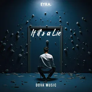 Dova Music - If it’s a Lie