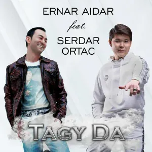 Ernar Aidar feat. Serdar Ortaç - Tagida