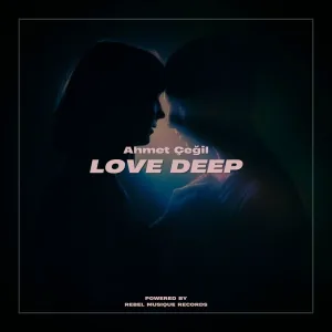 Ahmet Çeğil - Love Deep