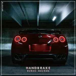 Burak Balkan - Handbrake