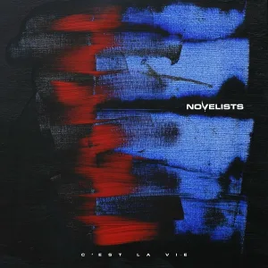 Novelists FR feat. Bliss Sigh - C'est La Vie