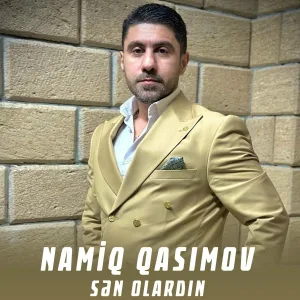 Namiq Qasımov - Sən Olardın