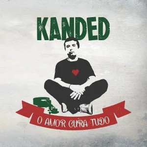 Kanded - Não Gaste Seu Latim Em Vão